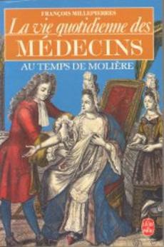 La vie quotidienne des médecins au temps de Molière - couverture livre occasion