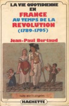 La vie quotidienne en France au temps de la Révolution - couverture livre occasion