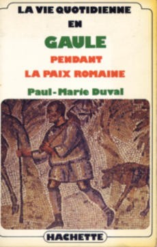 La vie quotidienne en Gaule pendant la paix romaine - couverture livre occasion