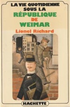 La vie quotidienne sous la République de Weimar - couverture livre occasion