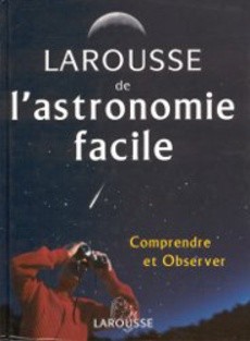 Larousse de l'astronomie facile - couverture livre occasion