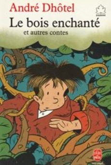 Le bois enchanté - couverture livre occasion