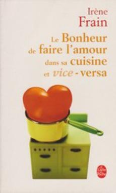 Le bonheur de faire l'amour dans sa cuisine et vice-versa - couverture livre occasion