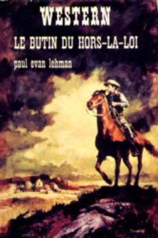 Le butin du hors-la-loi - couverture livre occasion