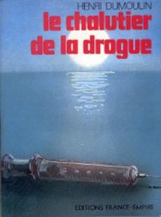 Le chalutier de la drogue - couverture livre occasion