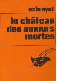 Le château des amours mortes - couverture livre occasion