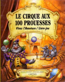 Le cirque aux 100 prouesses - couverture livre occasion