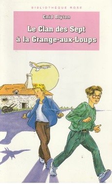Le clan des Sept à la Grange-aux-Loups - couverture livre occasion
