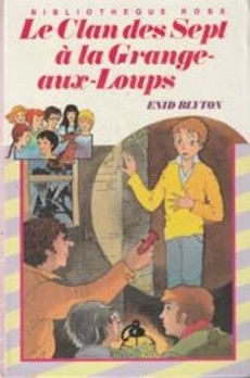 Le Clan des Sept à la Grange aux Loups - couverture livre occasion