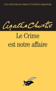 couverture de 'Le crime est notre affaire' - couverture livre occasion