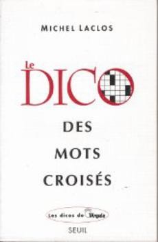 Le dico des mots croisés - couverture livre occasion