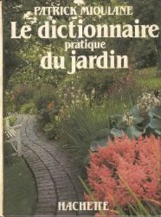 Le dictionnaire pratique du jardin - couverture livre occasion