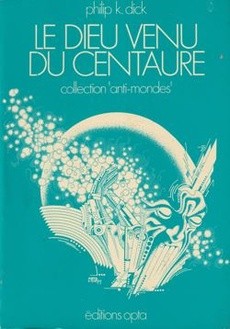 Le dieu venu du Centaure - couverture livre occasion