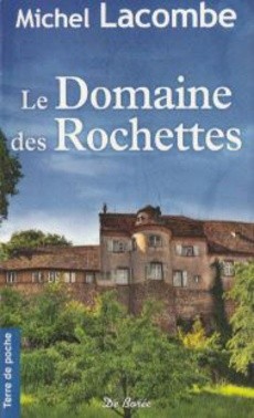 Le Domaine des Rochettes - couverture livre occasion