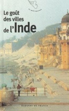 Le goût des villes de l'Inde - couverture livre occasion