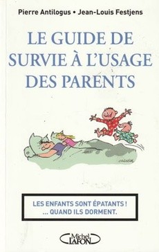 Le Guide de survie a l'usage des parents - couverture livre occasion