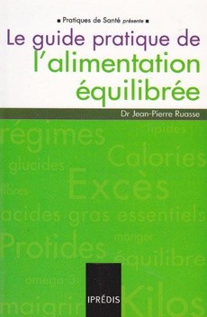 Le guide pratique de l'alimentation équilibrée - couverture livre occasion