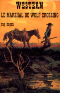 Le marshal de Wolf Crossing - couverture livre occasion