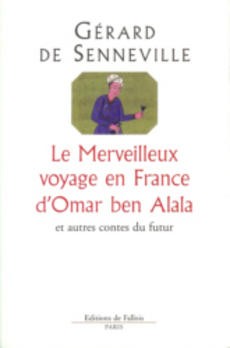 Le merveilleux voyage en France d'Omar ben Alala - couverture livre occasion