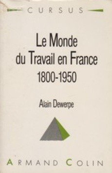 Le monde du travail en France 1800-1950 - couverture livre occasion