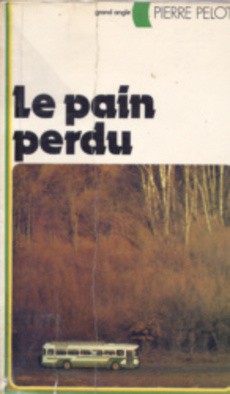 Le pain perdu - couverture livre occasion