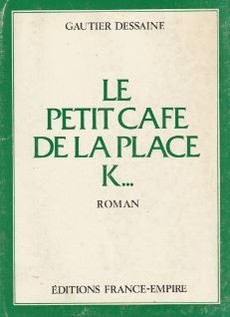 Le petit café de la place K... - couverture livre occasion