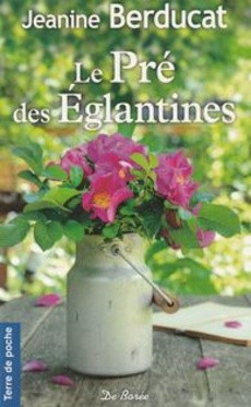 Le Pré des Eglantines - couverture livre occasion