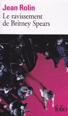 Le ravissement de Britney Spears - couverture livre occasion