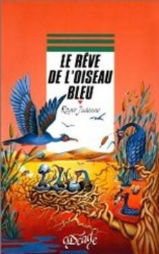 Le rêve de l'oiseau bleu - couverture livre occasion