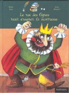 Le roi des Ogres veut croquer la maîtresse - couverture livre occasion