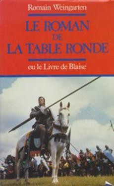 Le roman de la table ronde ou le livre de Blaise - couverture livre occasion