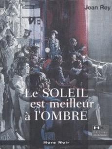 le soleil est meilleur a l'ombre - couverture livre occasion