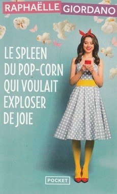 Le spleen du pop-corn qui voulait exploser de joie - couverture livre occasion