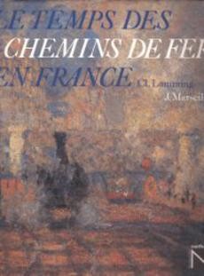 Le temps des chemins de fer en France - couverture livre occasion