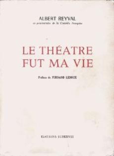 Le théâtre fut ma vie - couverture livre occasion