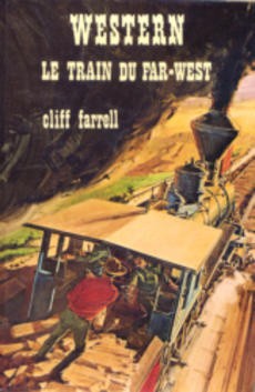 Le train du Far-West - couverture livre occasion