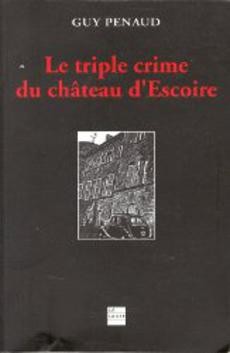 Le triple crime du château d'Escoire - couverture livre occasion