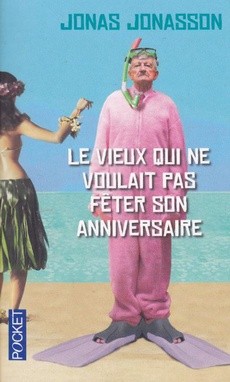 Le vieux qui ne voulait pas fêter son anniversaire - couverture livre occasion