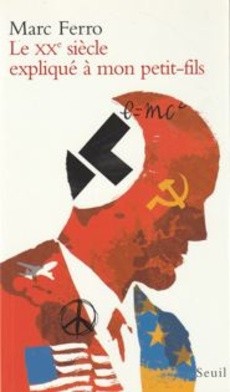 Le XXe siècle expliqué à mon petit-fils - couverture livre occasion