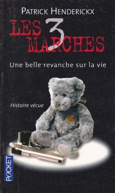 Les 3 marches : une belle revanche sur la vie - couverture livre occasion