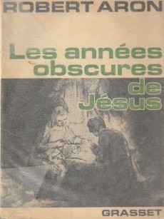 Les années obscures de Jésus - couverture livre occasion