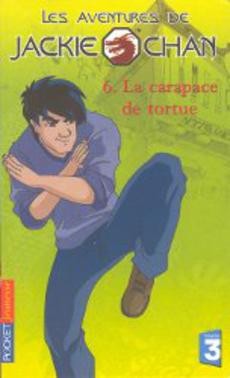 Les Aventures de Jackie Chan : La carapace de tortue - couverture livre occasion