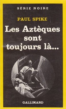Les Aztèques sont toujours là ... - couverture livre occasion