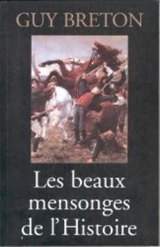 Les beaux mensonges de l'histoire - couverture livre occasion