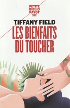 Les bienfaits du toucher - couverture livre occasion
