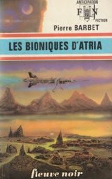 Les bioniques d'Atria - couverture livre occasion