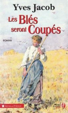 Les Blés seront Coupés - couverture livre occasion