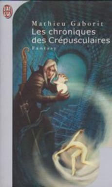 Les chroniques des Crépusculaires - couverture livre occasion