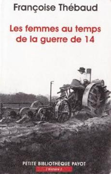 Les femmes au temps de la guerre de 14 - couverture livre occasion