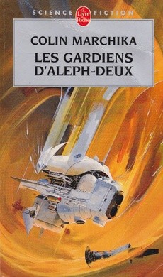 Les gardiens d'Aleph-Deux - couverture livre occasion